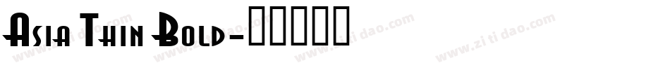 Asia Thin Bold字体转换